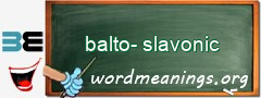 WordMeaning blackboard for balto-slavonic